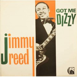 Пластинка Jimmy Reed Got me Dizzy